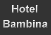 Hotel Bambina