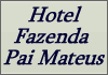 Hotel Fazenda Pai Mateus
