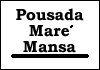 Pousada Maré Mansa