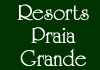 Resorts Praia Grande